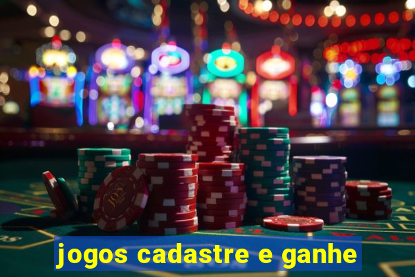 jogos cadastre e ganhe